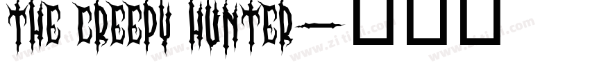 THE CREEPY HUNTER字体转换